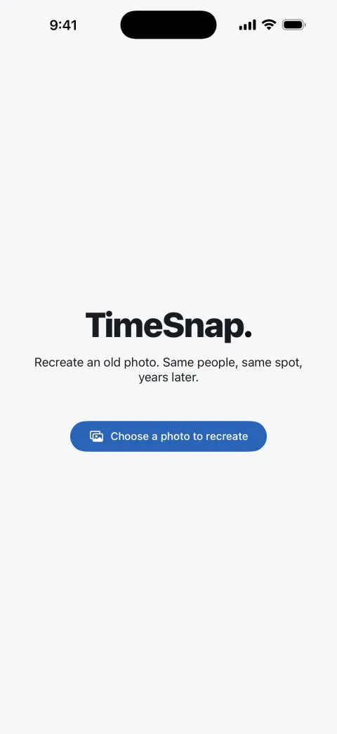 Home screen: the TimeSnap wordmark, the tagline and a Choose a photo to recreate button